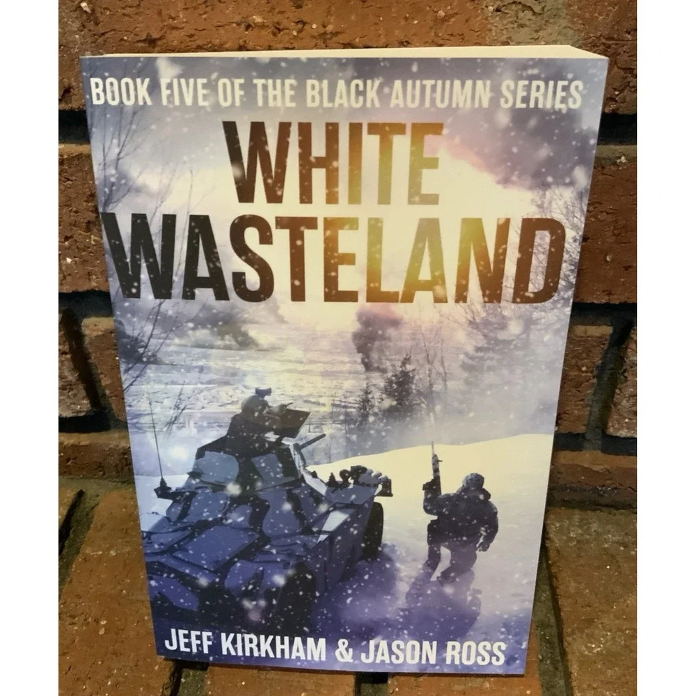 White Wasteland: A Black Autumn Saga (The Black Autumn Series) Paperback By Jeff